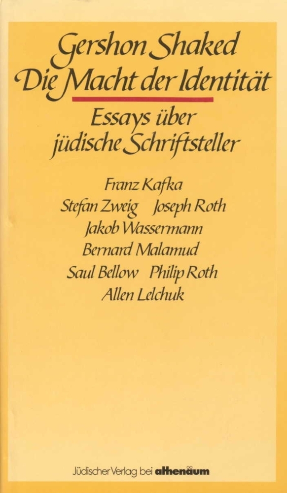 Cover: 9783633540167 | Die Macht der Identität | Essays über jüdische Schriftsteller | Shaked