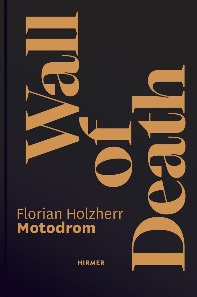 Cover: 9783777442891 | Wall of Death | Florian Holzherr | Buch | 176 S. | Deutsch | 2023