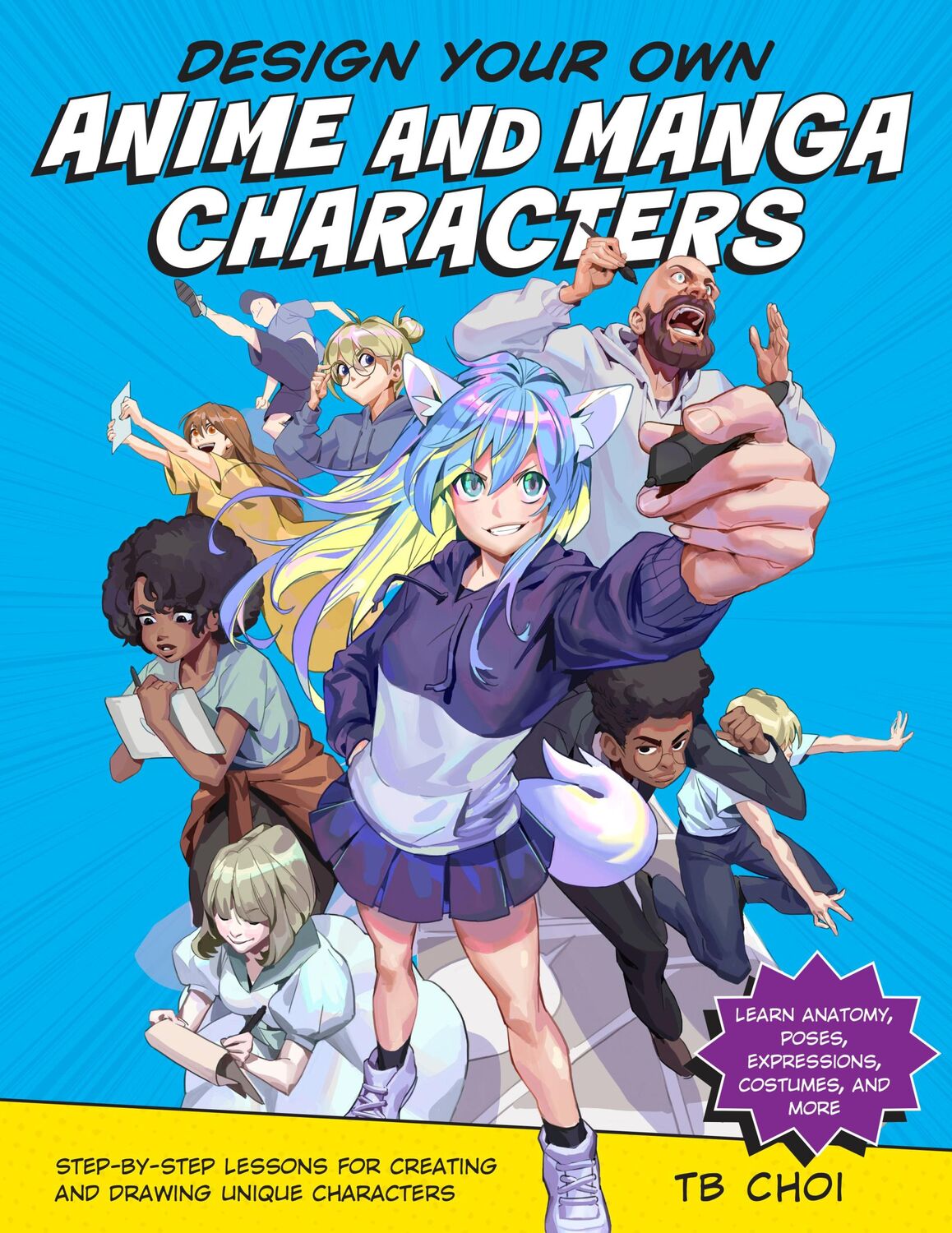 Cover: 9780760371374 | Design Your Own Anime and Manga Characters | Tb Choi | Taschenbuch