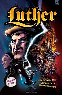 Cover: 9783765520730 | Luther | Der Mönch, der die Welt aus den Angeln hob - Graphic Novel