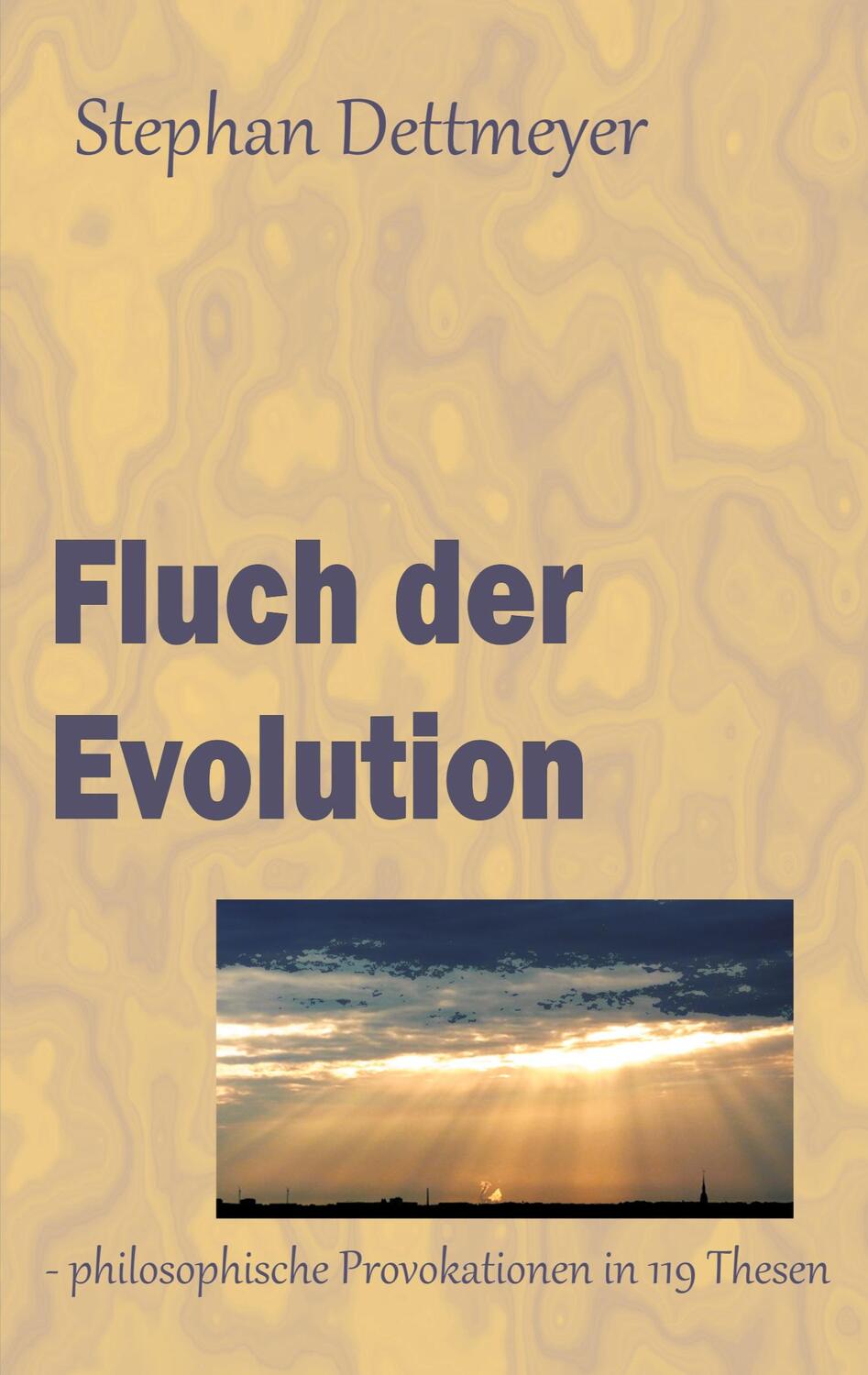 Cover: 9783759751942 | Fluch der Evolution | - philosophische Provokationen in 119 Thesen