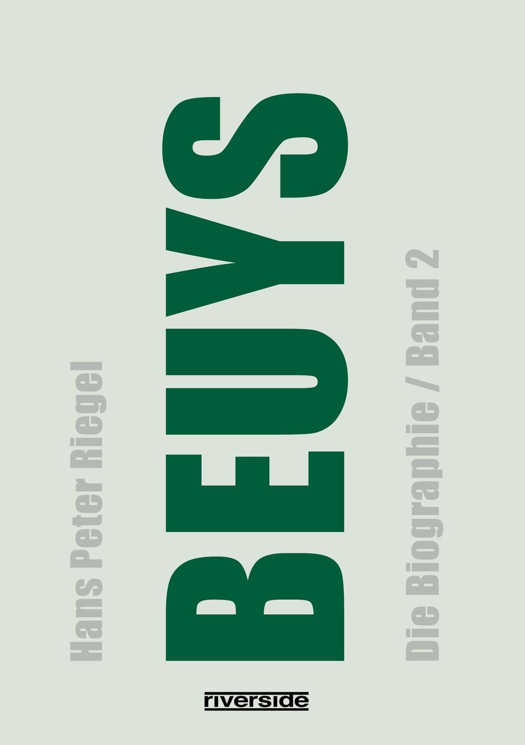 Cover: 9783952496107 | BEUYS | Die Biographie (Band 2), aktualisierte, erweiterte Neuausgabe