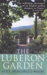 Cover: 9780091880958 | The Luberon Garden | Alex Dingwall-Main | Taschenbuch | Englisch