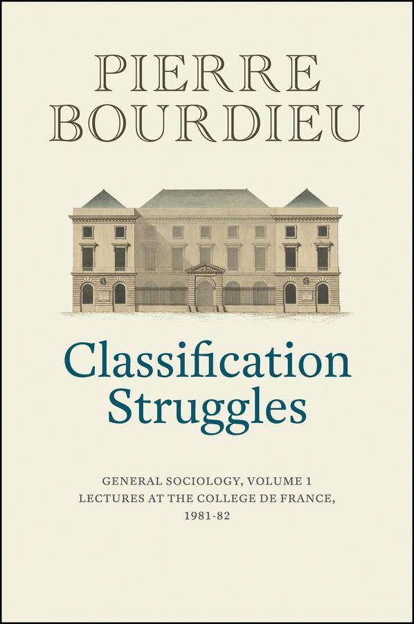 Cover: 9781509513277 | Classification Struggles | General Sociology, Volume 1 (1981-1982)