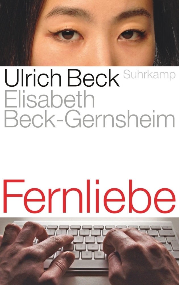 Cover: 9783518422328 | Fernliebe | Lebensformen im globalen Zeitalter | Ulrich Beck (u. a.)