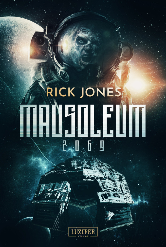 Cover: 9783958354340 | MAUSOLEUM 2069 | Horror-SciFi-Thriller | Rick Jones | Taschenbuch