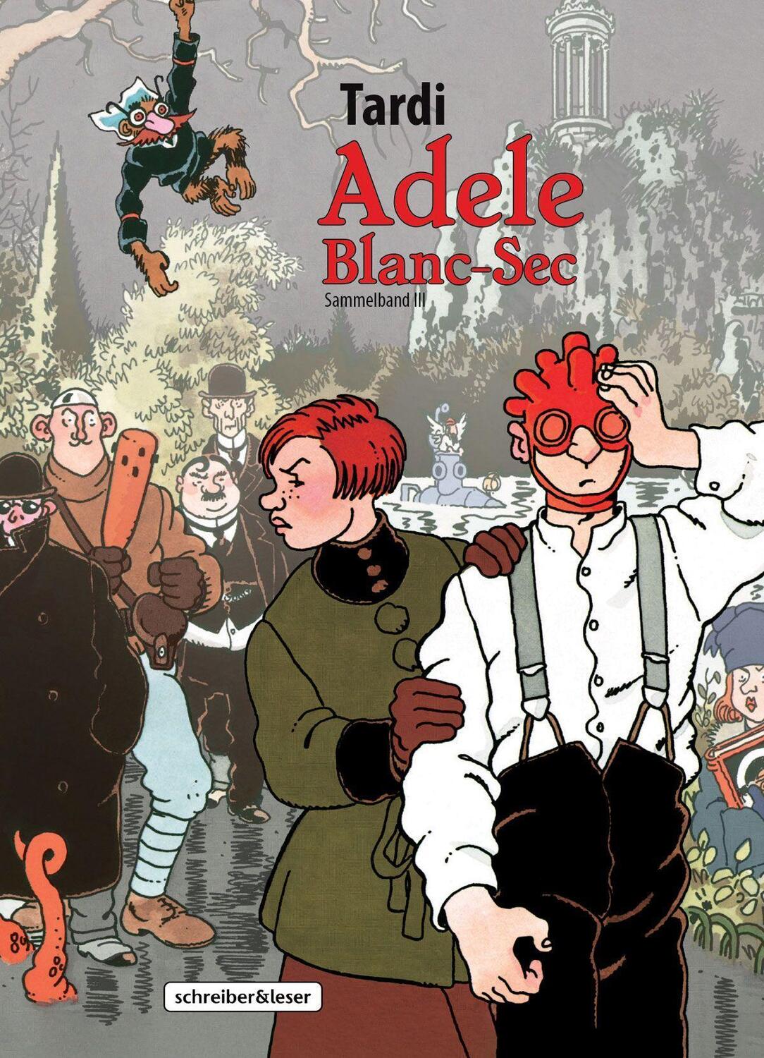 Cover: 9783965821156 | Adele Blanc-Sec | Sammelband III | Jacques Tardi | Buch | Deutsch