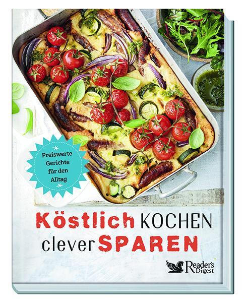 Cover: 9783962110383 | Köstlich kochen, clever sparen | Preiswerte Gerichte für den Alltag