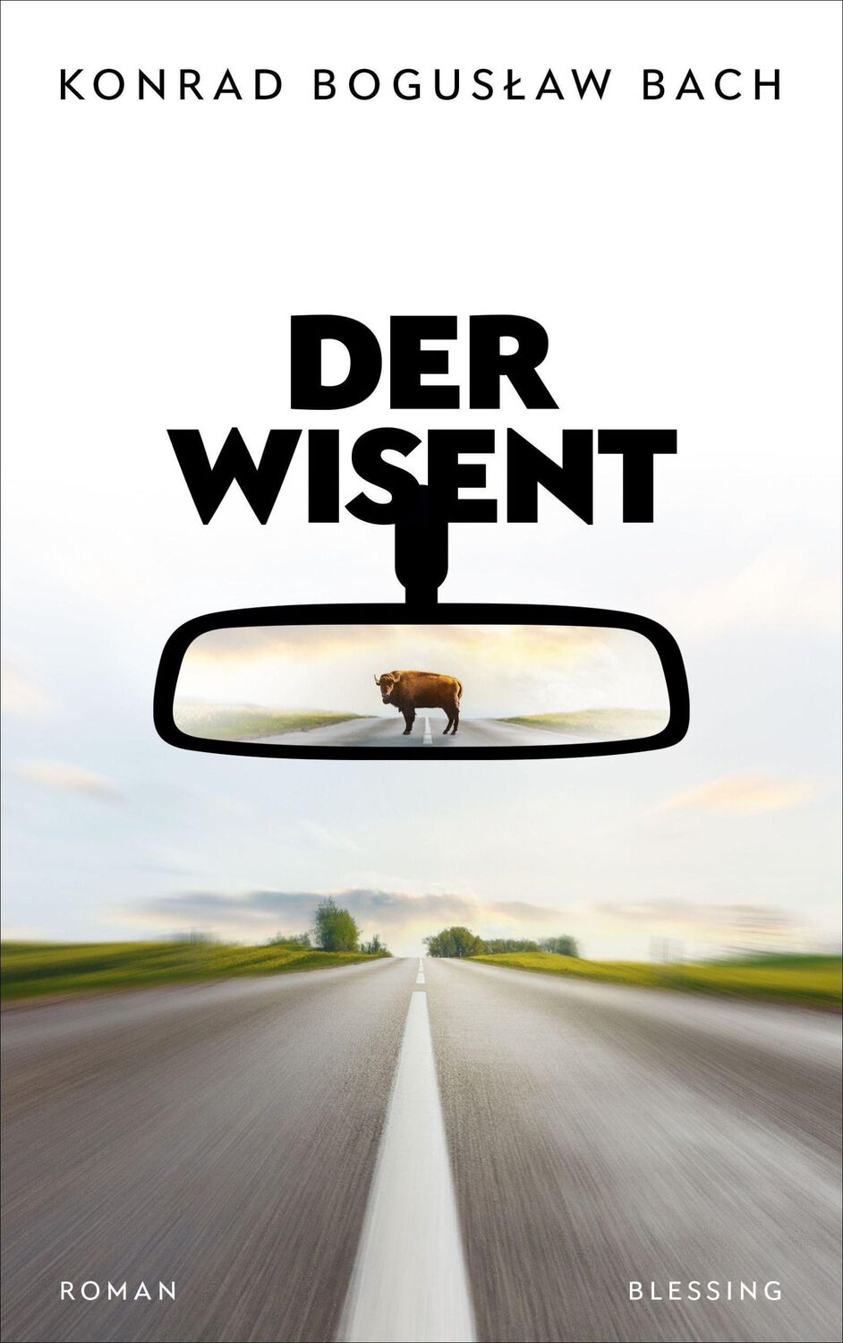 Cover: 9783896677419 | Der Wisent | Roman | Konrad Boguslaw Bach | Buch | 432 S. | Deutsch