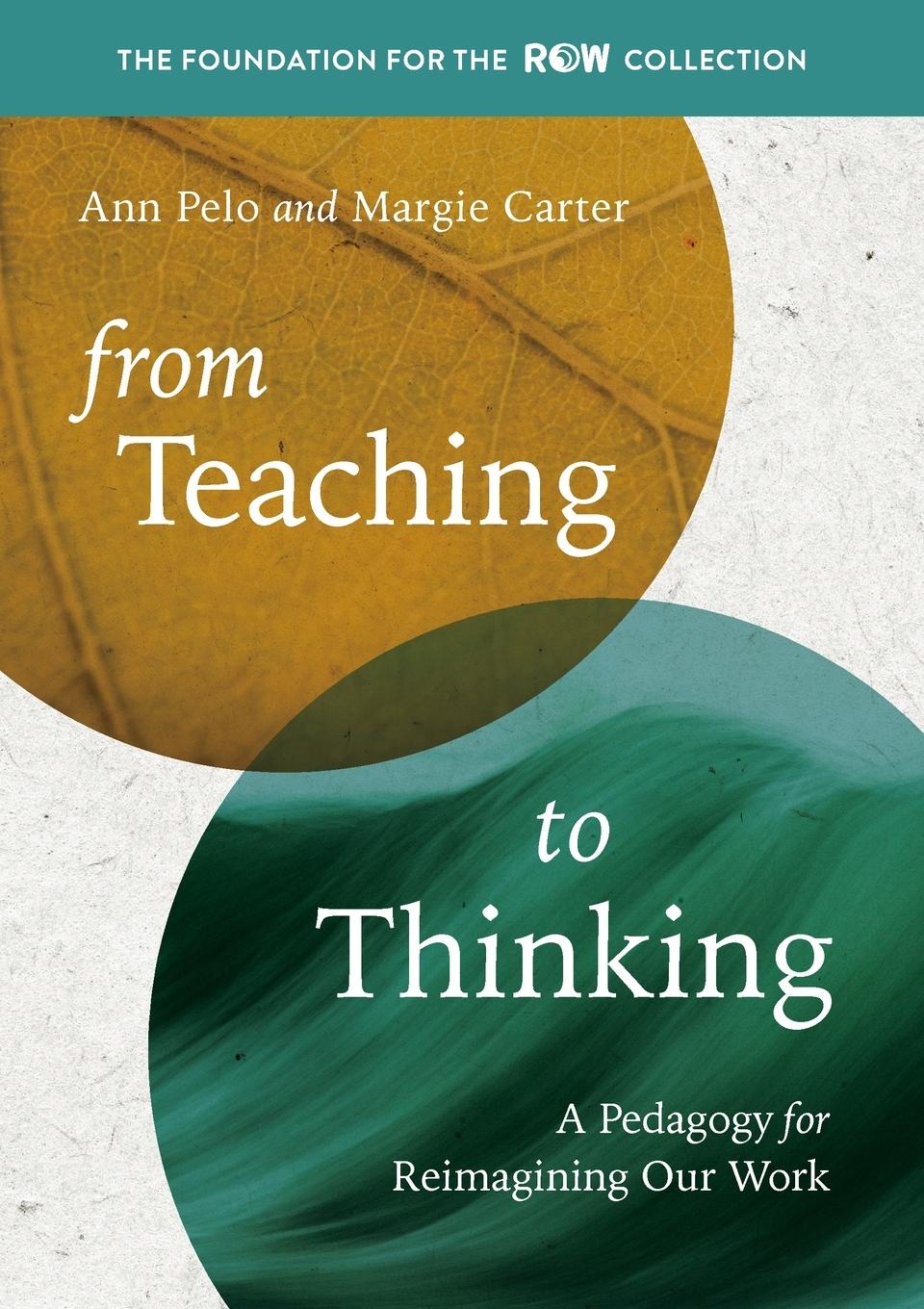 Cover: 9780942702965 | From Teaching to Thinking | A Pedagogy for Reimagining Our Work | Buch