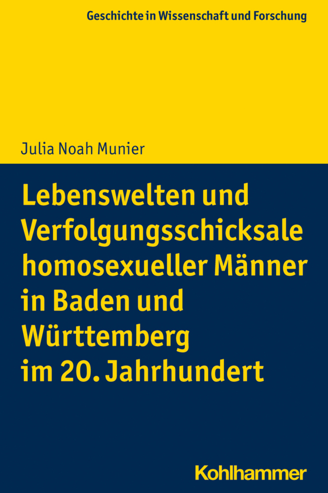 Cover: 9783170377530 | Lebenswelten und Verfolgungsschicksale homosexueller Männer in...