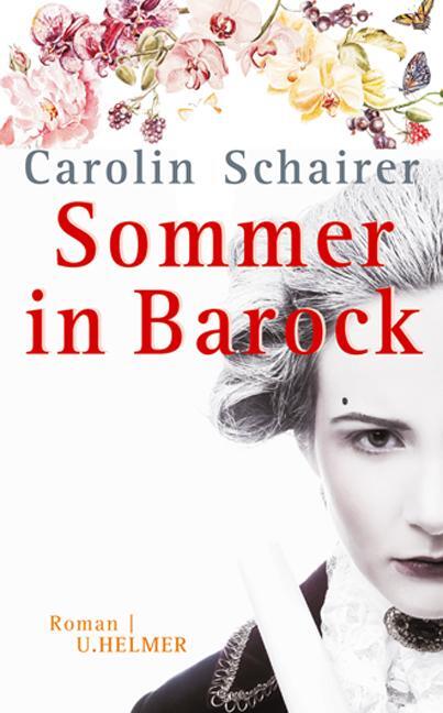 Cover: 9783897413962 | Sommer in Barock | Carolin Schairer | Taschenbuch | 320 S. | Deutsch