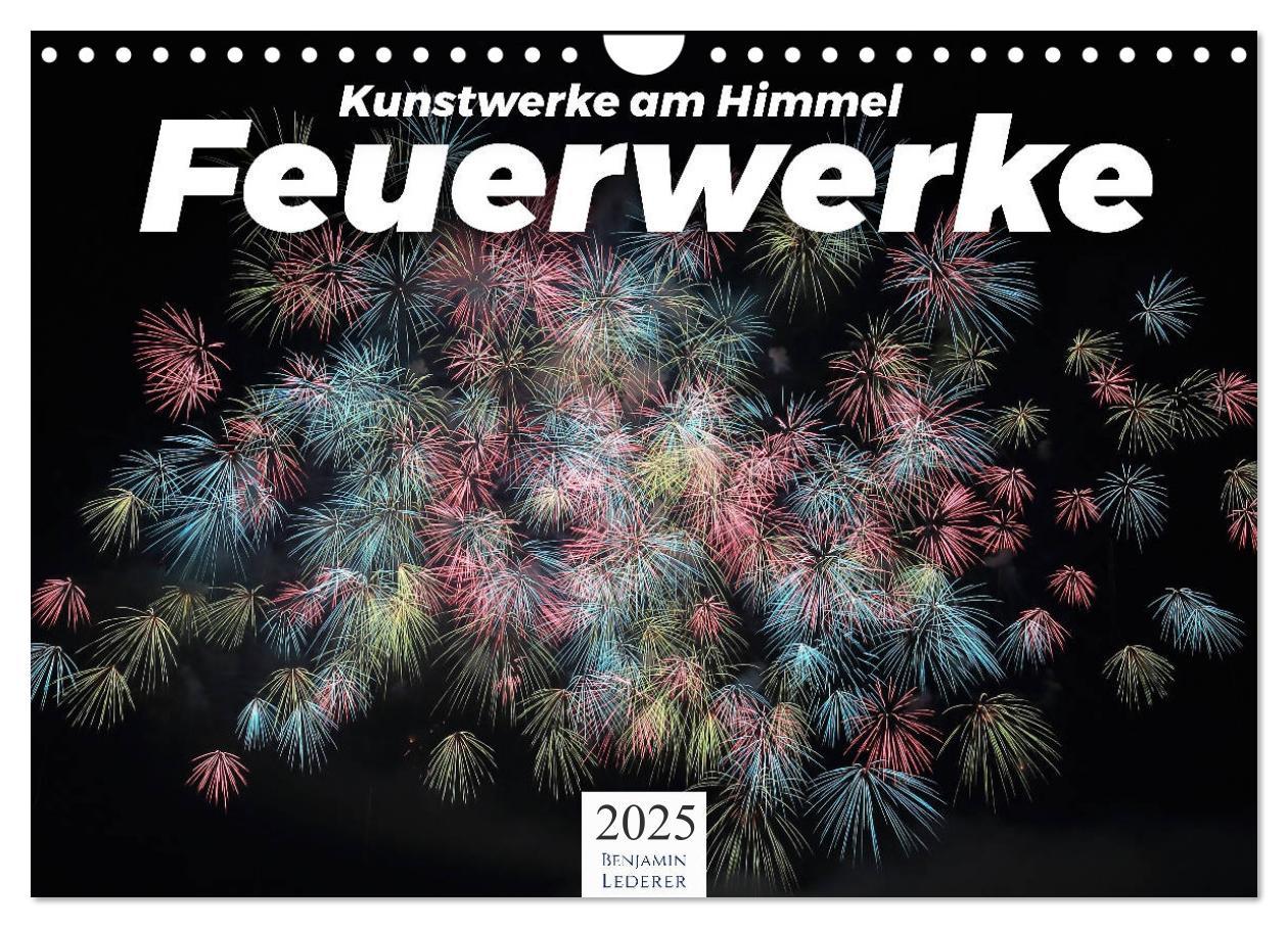 Cover: 9783435210893 | Feuerwerke - Kunstwerke am Himmel (Wandkalender 2025 DIN A4 quer),...