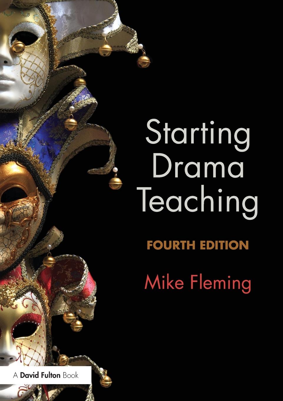 Cover: 9781138207974 | Starting Drama Teaching | Mike Fleming | Taschenbuch | Paperback