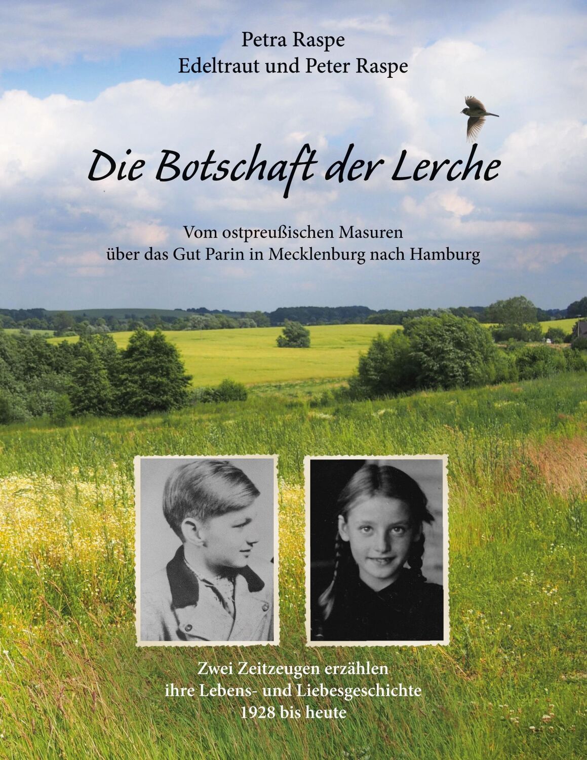 Cover: 9783754354087 | Die Botschaft der Lerche | Petra Raspe (u. a.) | Taschenbuch | 346 S.