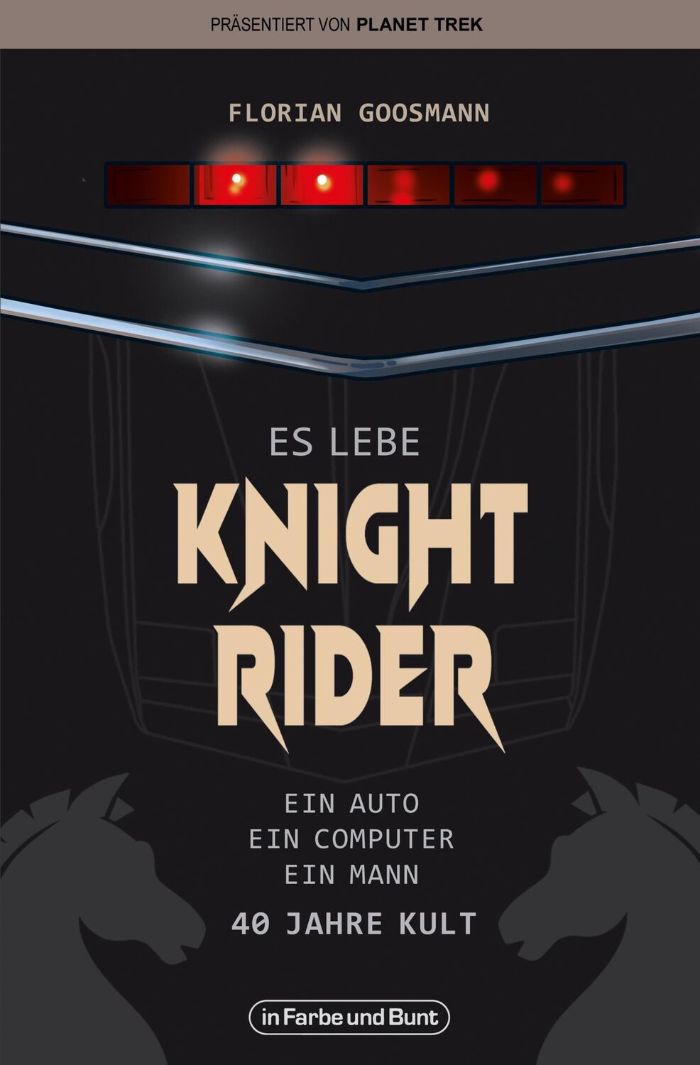 Cover: 9783959363631 | Es lebe Knight Rider | 40 Jahre Kult um Michael Knight &amp; KITT | Buch