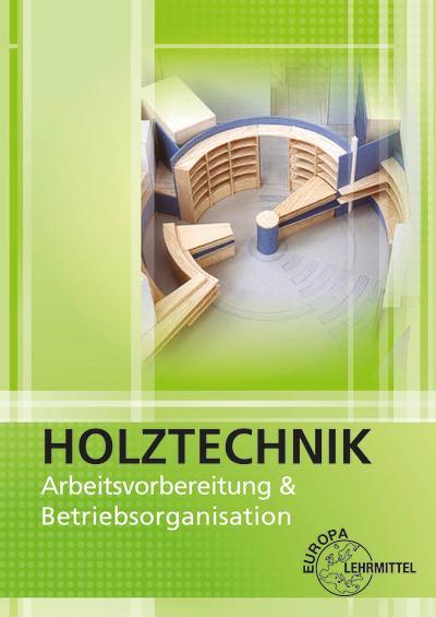 Cover: 9783808549667 | Arbeitsvorbereitung und Betriebsorganisation | Holztechnik | Buch