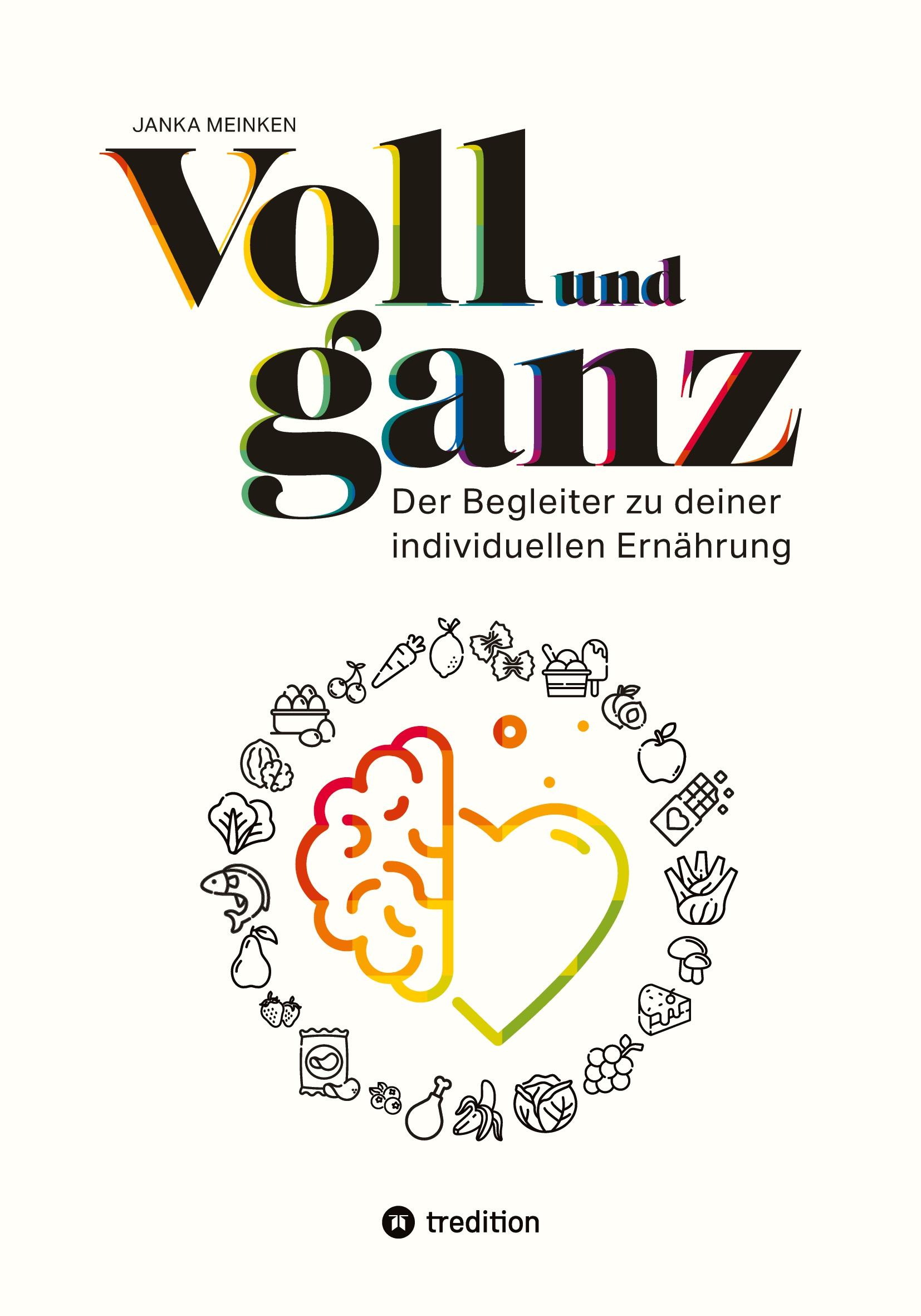 Cover: 9783347753174 | Voll und ganz | Der Begleiter zu deiner individuellen Ernährung | Buch