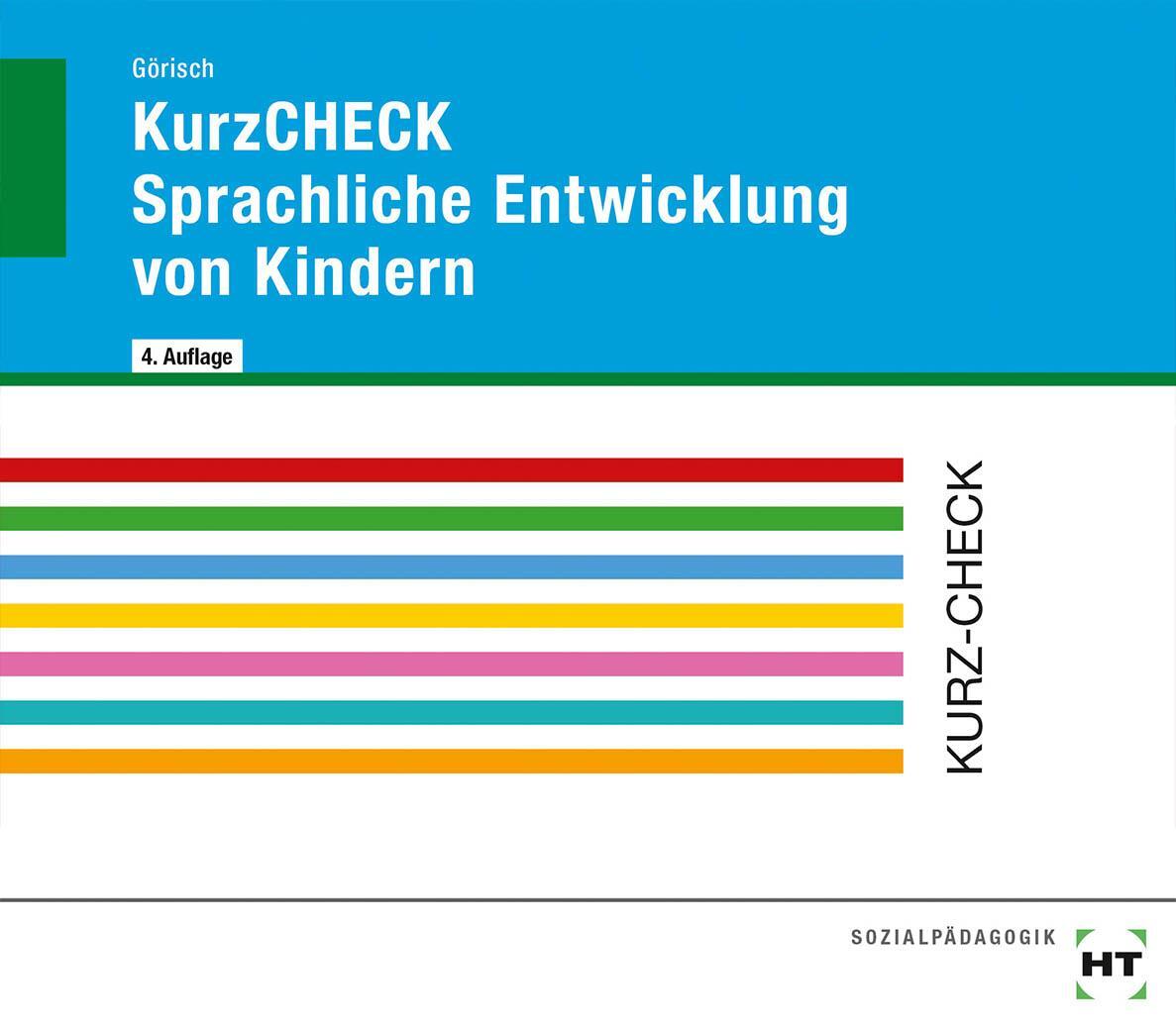 Cover: 9783582047205 | KurzCHECK Sprachliche Entwicklung von Kindern | Olaf Görisch | Deutsch