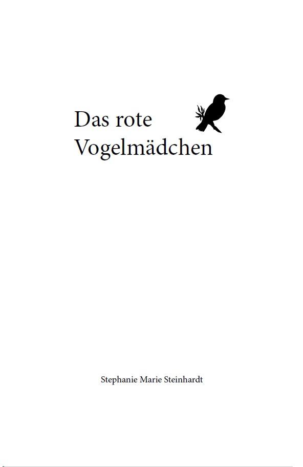 Bild: 9783948885366 | Das rote Vogelmädchen | Stephanie Marie Steinhardt | Taschenbuch