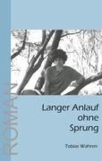 Cover: 9783837075441 | Langer Anlauf ohne Sprung | Tobias Wahren | Taschenbuch | Paperback