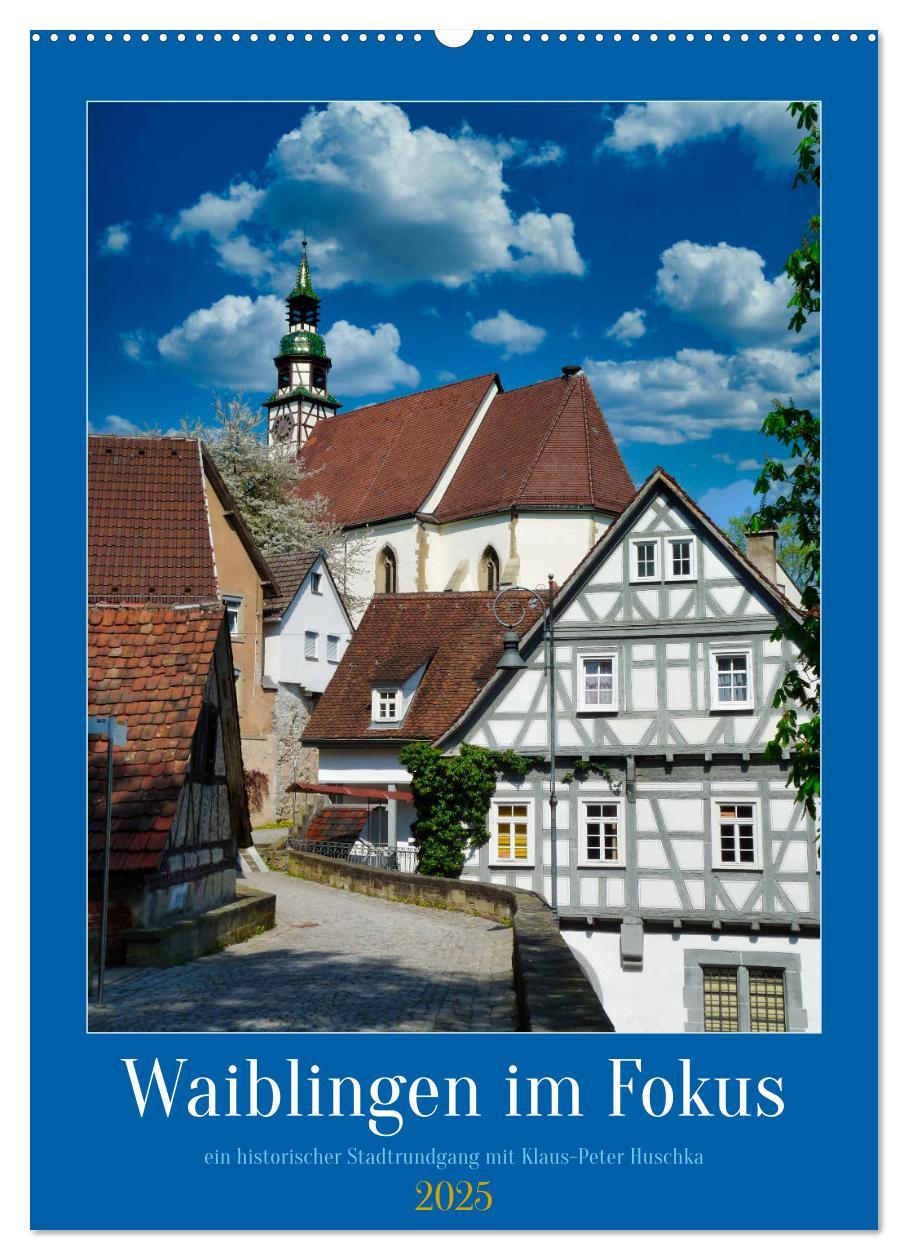 Cover: 9783435905027 | Waiblingen im Fokus (Wandkalender 2025 DIN A2 hoch), CALVENDO...