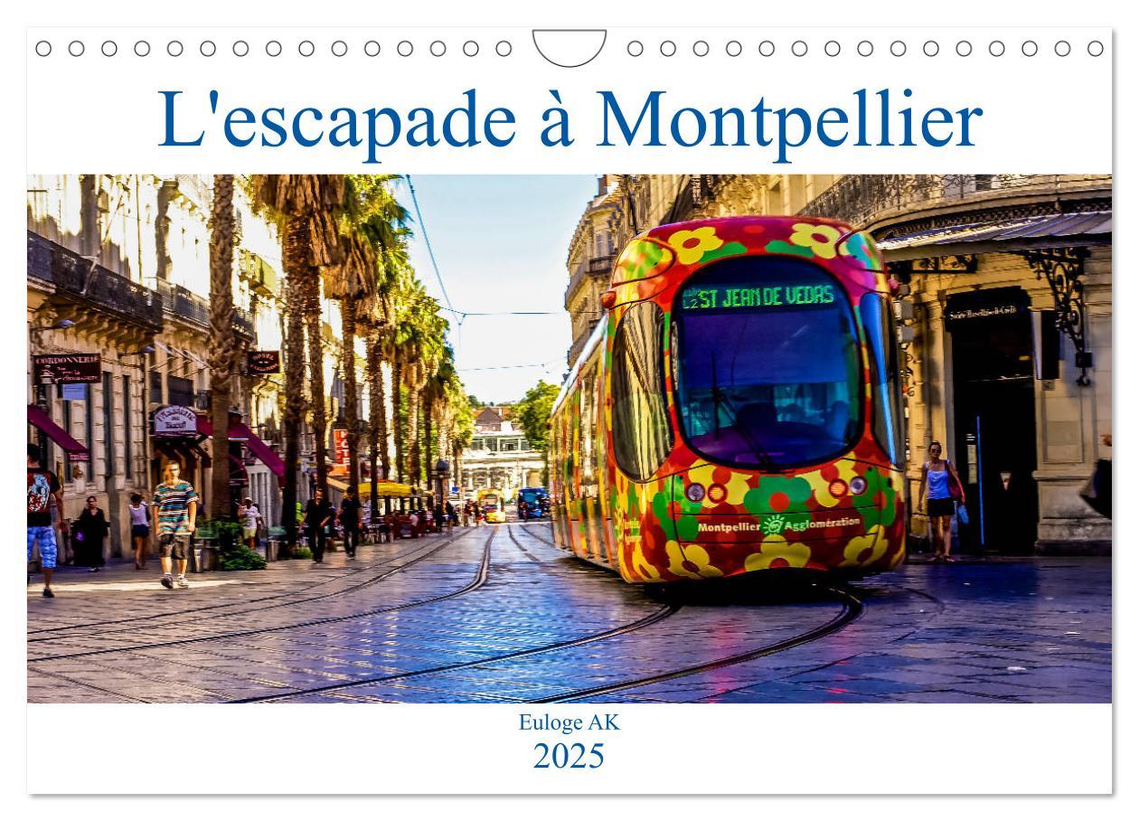 Cover: 9781325947874 | L'escapade à Montpellier (Calendrier mural 2025 DIN A4 vertical),...