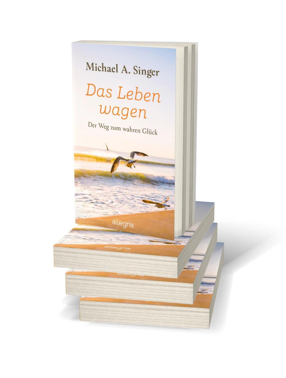 Bild: 9783548064604 | Das Leben wagen | Michael A. Singer | Taschenbuch | 320 S. | Deutsch