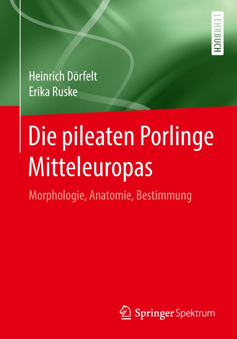 Cover: 9783662567593 | Die pileaten Porlinge Mitteleuropas | Erika Ruske (u. a.) | Buch | xix