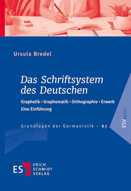 Cover: 9783503236831 | Das Schriftsystem des Deutschen | Ursula Bredel | Taschenbuch | X