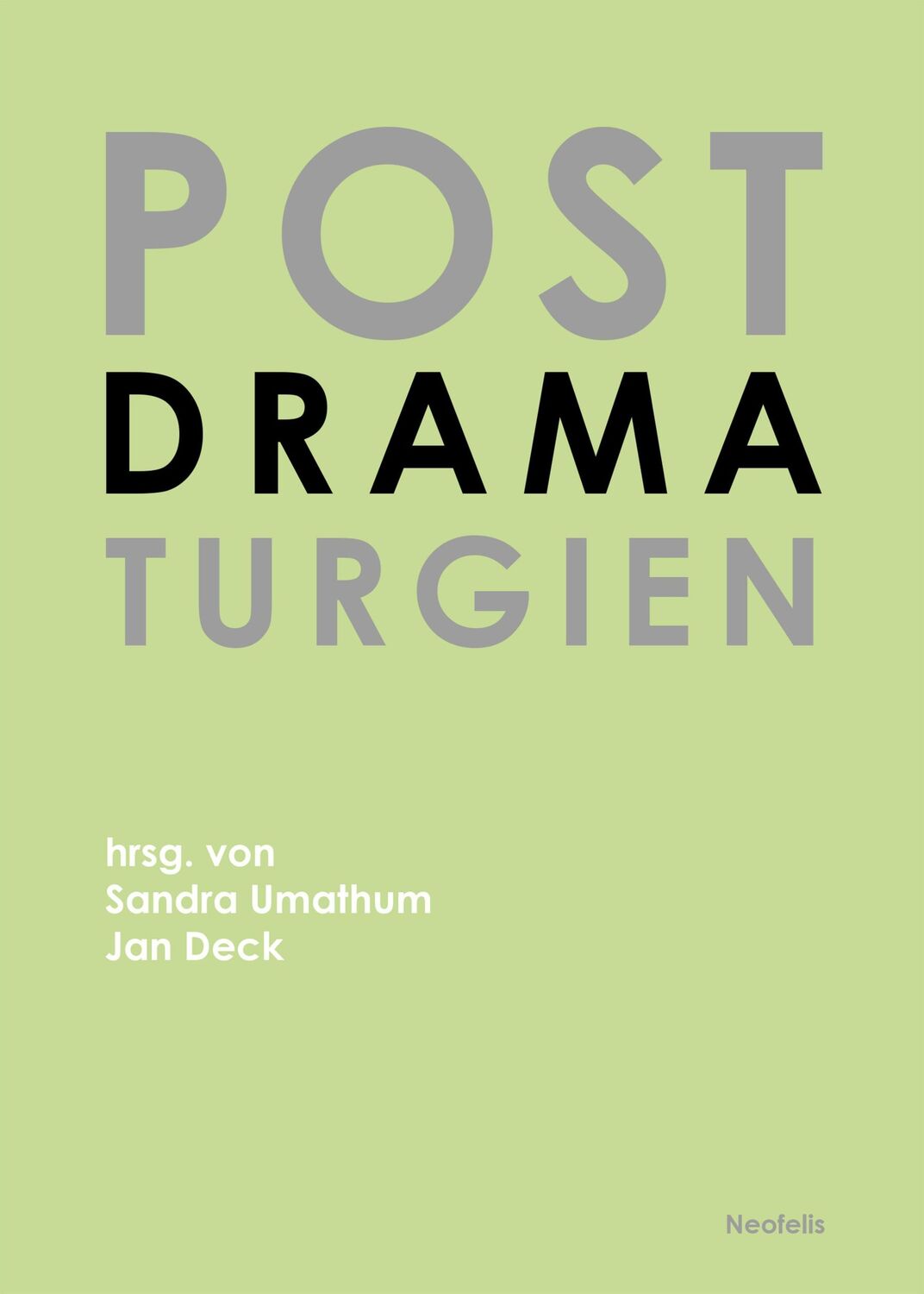 Cover: 9783958081420 | Postdramaturgien | Jan Deck (u. a.) | Taschenbuch | 372 S. | Deutsch