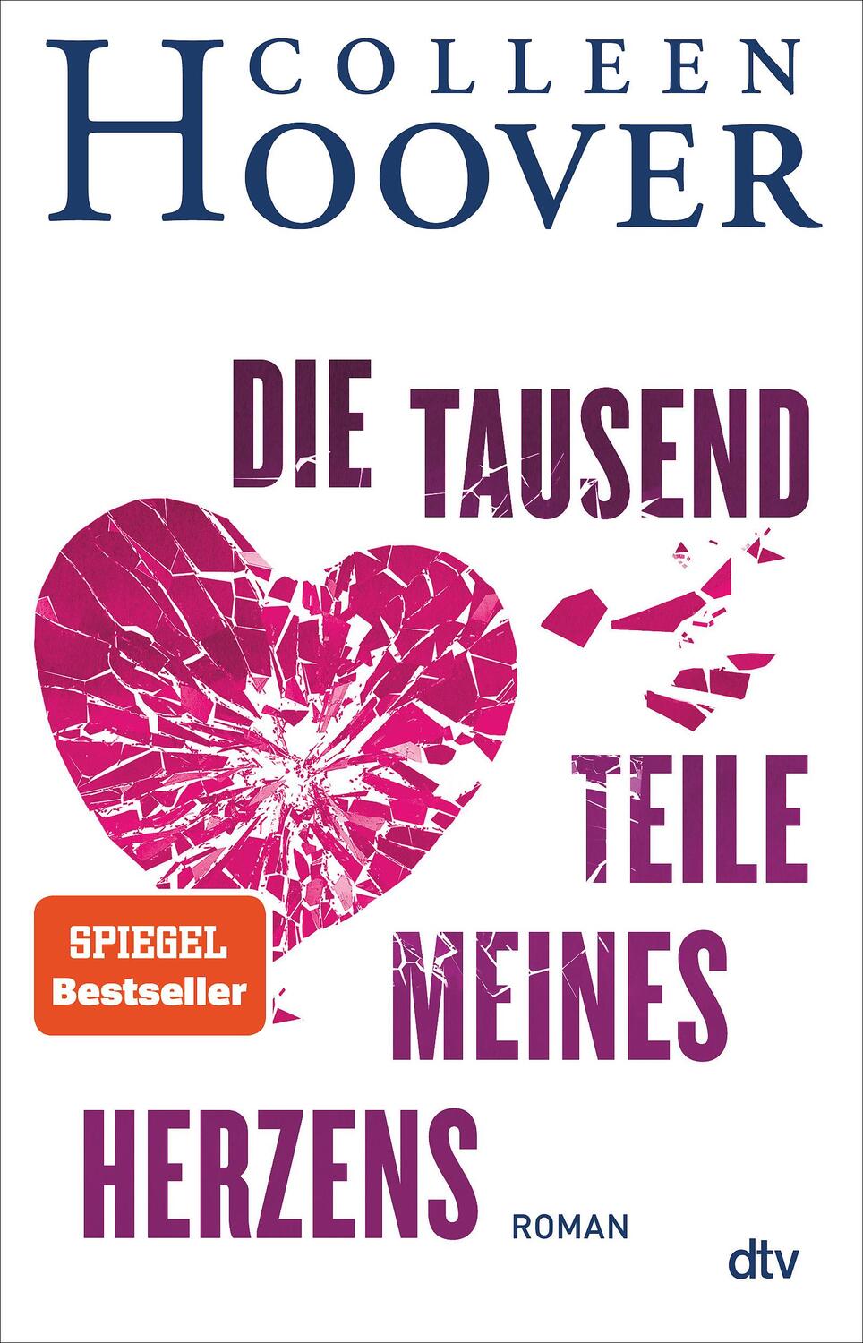 Cover: 9783423740418 | Die tausend Teile meines Herzens | Colleen Hoover | Taschenbuch | 2018