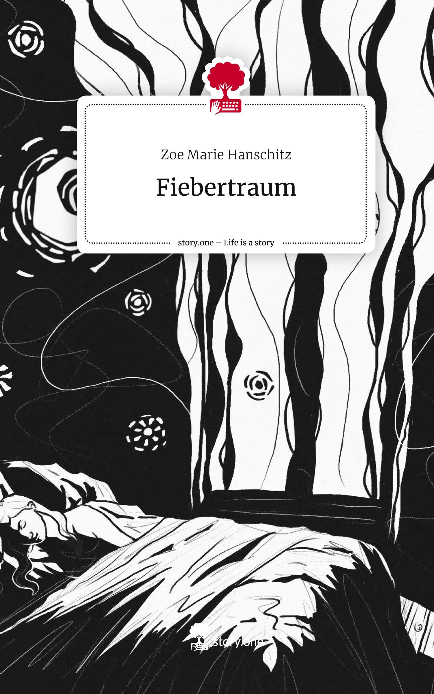 Cover: 9783711548467 | Fiebertraum. Life is a Story - story.one | Zoe Marie Hanschitz | Buch