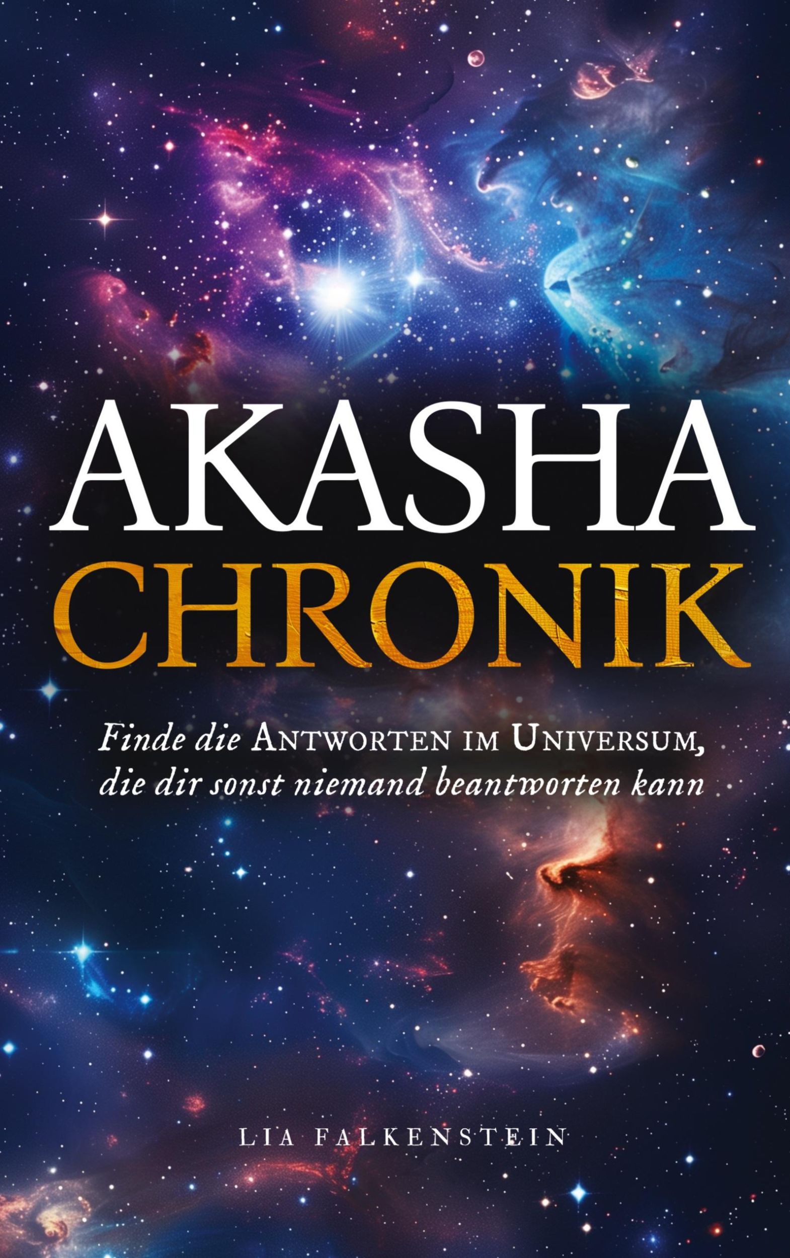 Cover: 9783910661325 | Akasha Chronik | Lia Falkenstein | Taschenbuch | Paperback | 170 S.