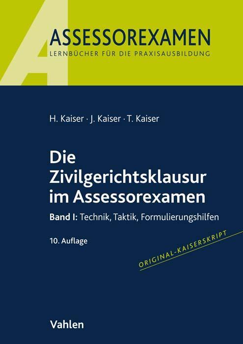 Cover: 9783800670529 | Die Zivilgerichtsklausur im Assessorexamen | Horst Kaiser (u. a.) | XV