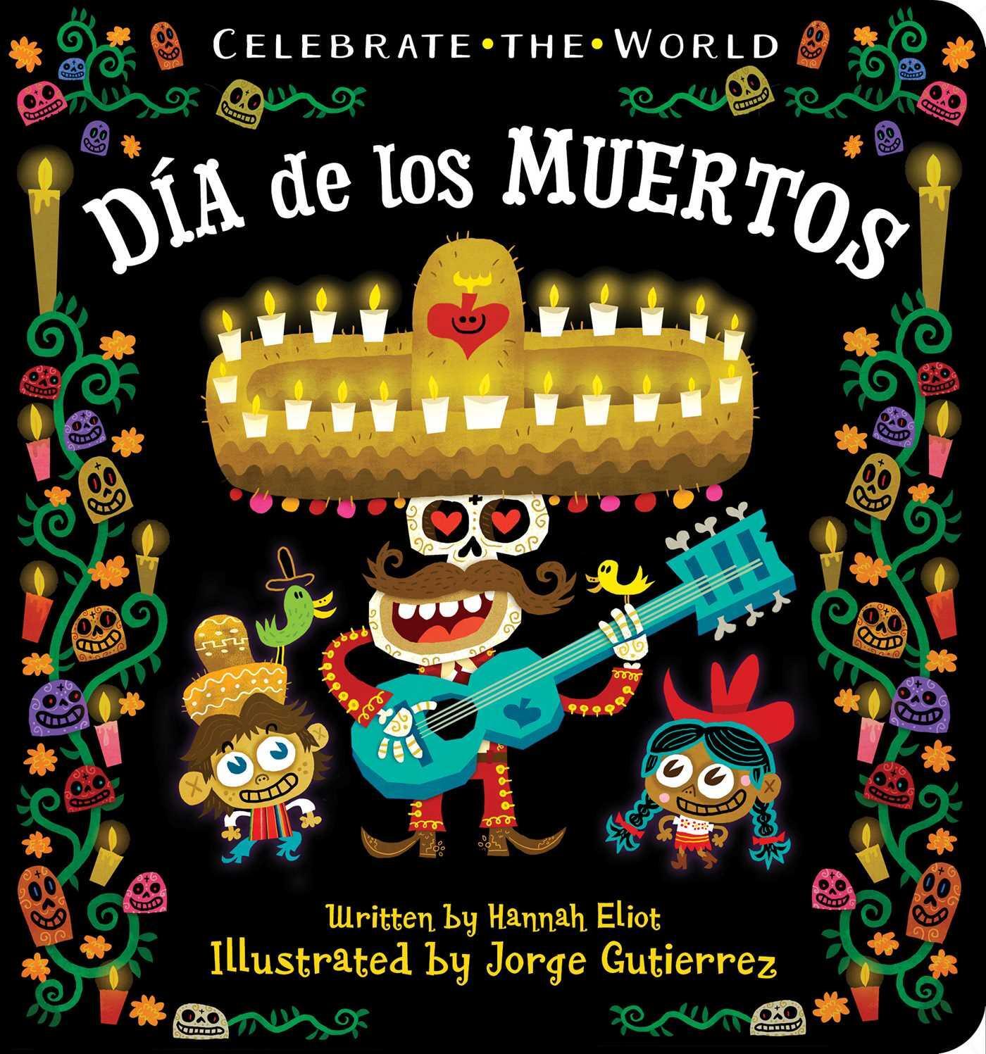 Cover: 9781534415157 | Dia de los Muertos | Hannah Eliot | Buch | Celebrate the World | 2018