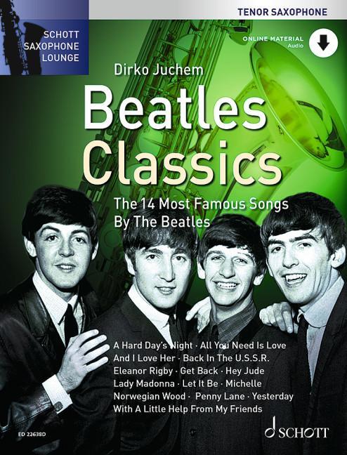 Cover: 9783795725198 | Beatles Classics - Tenor-Saxophon | Dirko Juchem | Broschüre | 88 S.