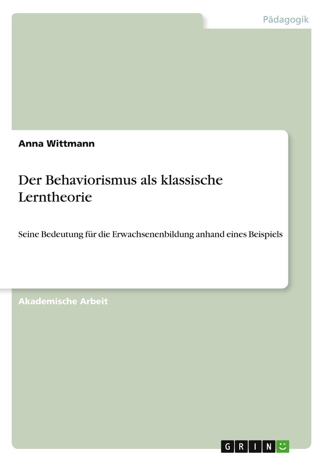 Cover: 9783346454348 | Der Behaviorismus als klassische Lerntheorie | Anna Wittmann | Buch