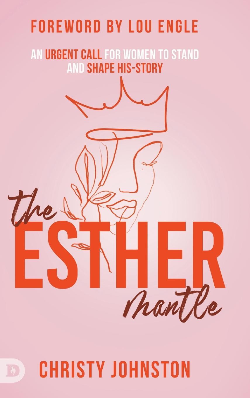 Cover: 9780768477283 | The Esther Mantle | Christy Johnston | Buch | Englisch | 2024