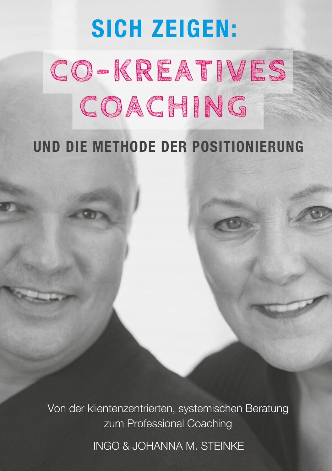 Cover: 9783757845391 | Sich zeigen: Co-kreatives Coaching und die Methode der Positionierung