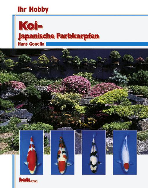 Cover: 9783931792718 | Ihr Hobby Koi | Hans Gonella (u. a.) | Buch | 80 S. | Deutsch | 2009