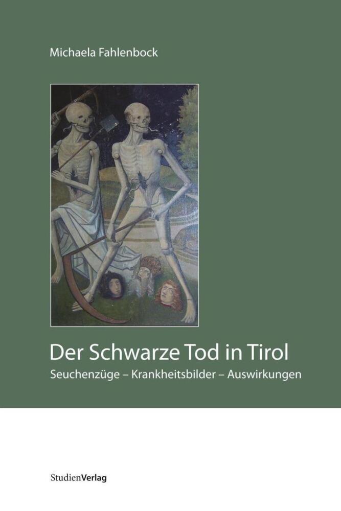 Cover: 9783706545358 | Der schwarze Tod in Tirol und seine Auswirkungen | Michaela Fahlenbock