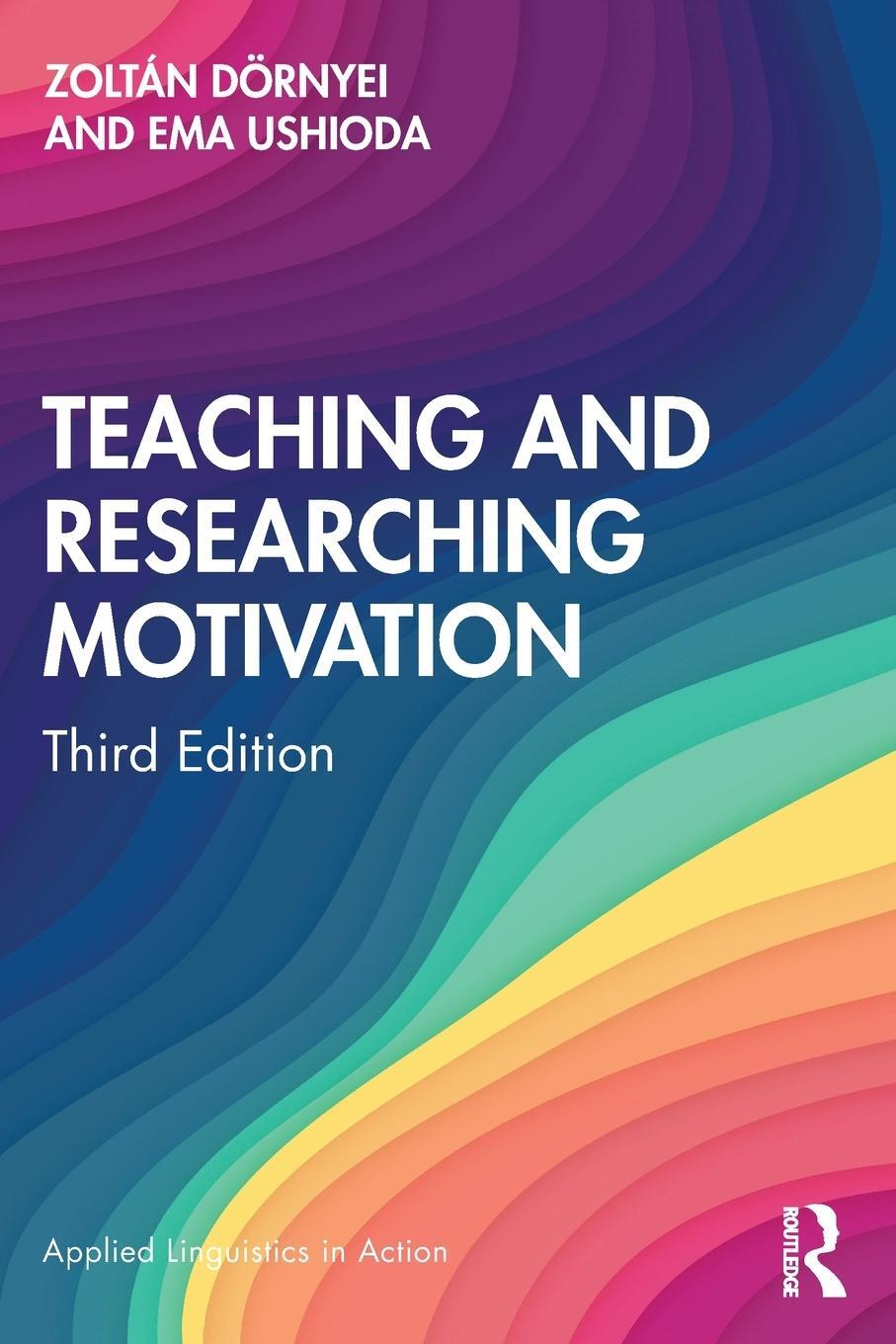 Cover: 9781138543461 | Teaching and Researching Motivation | Zoltán Dörnyei (u. a.) | Buch