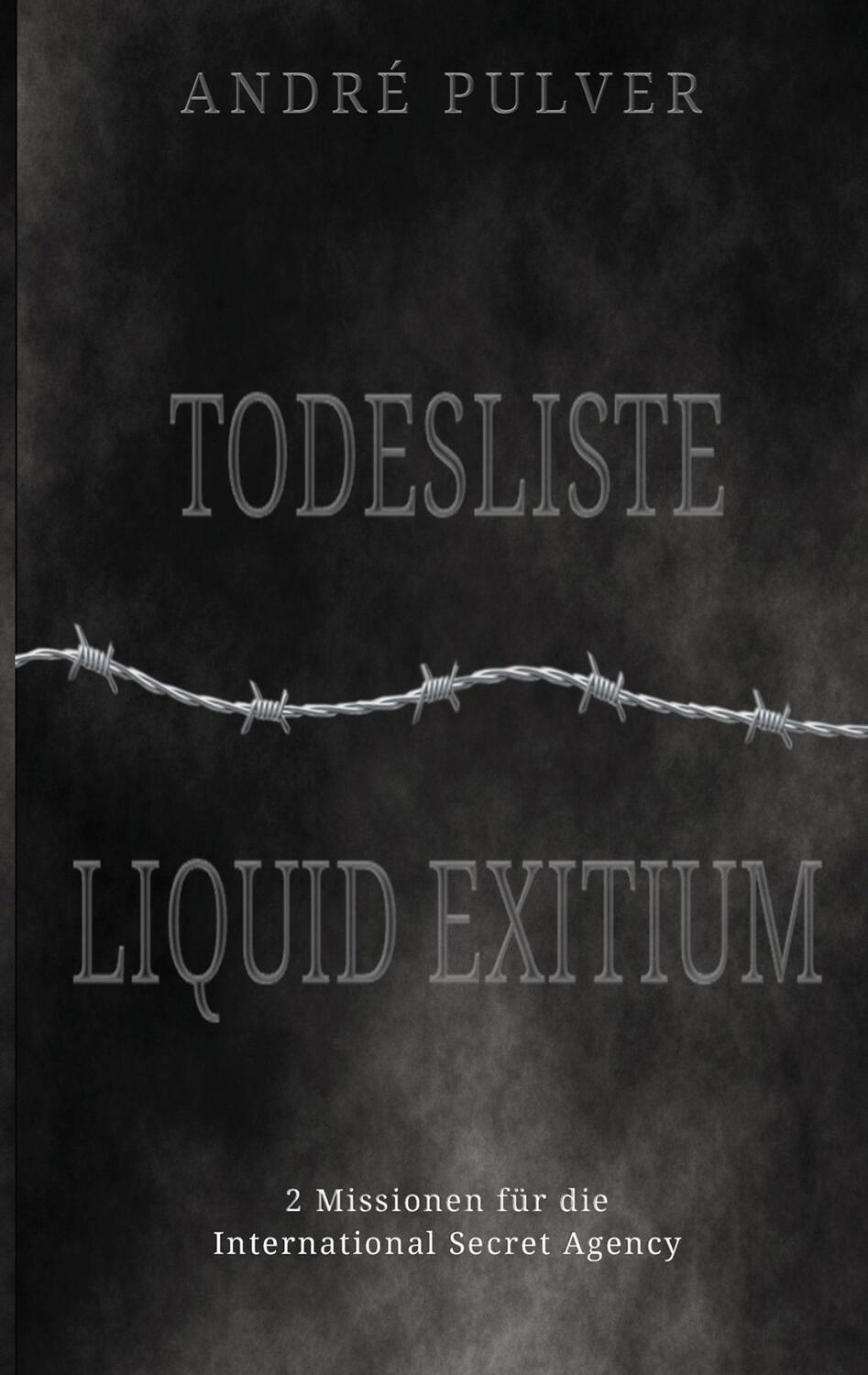 Cover: 9783757862961 | Todesliste &amp; Liquid exitium | Zwei Missionen der ISA in einem Band