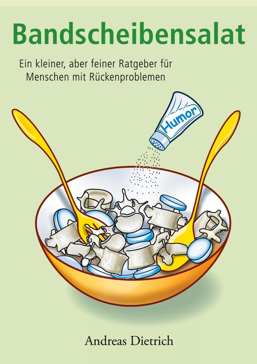 Cover: 9783756239337 | Bandscheibensalat | Andreas Dietrich | Taschenbuch | Books on Demand