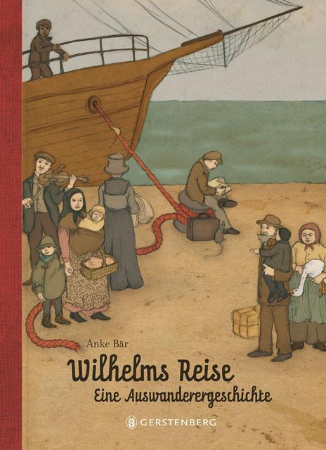 Cover: 9783836954099 | Wilhelms Reise | Eine Auswanderergeschichte | Anke Bär | Buch | 64 S.