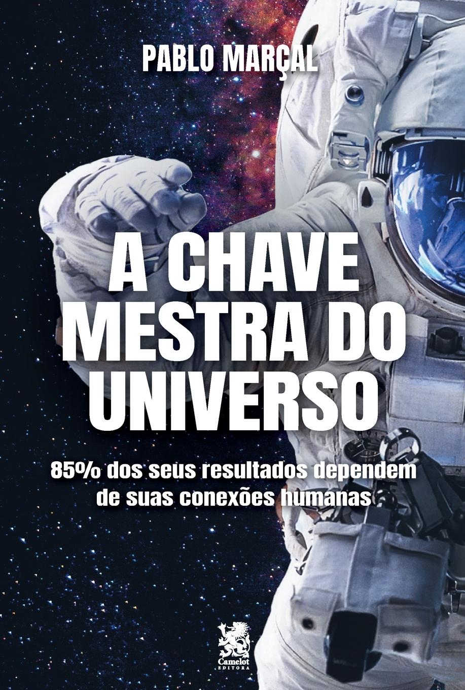 Cover: 9786587817460 | A Chave Mestra do Universo - Pablo Marçal | Pablo Marçal | Taschenbuch