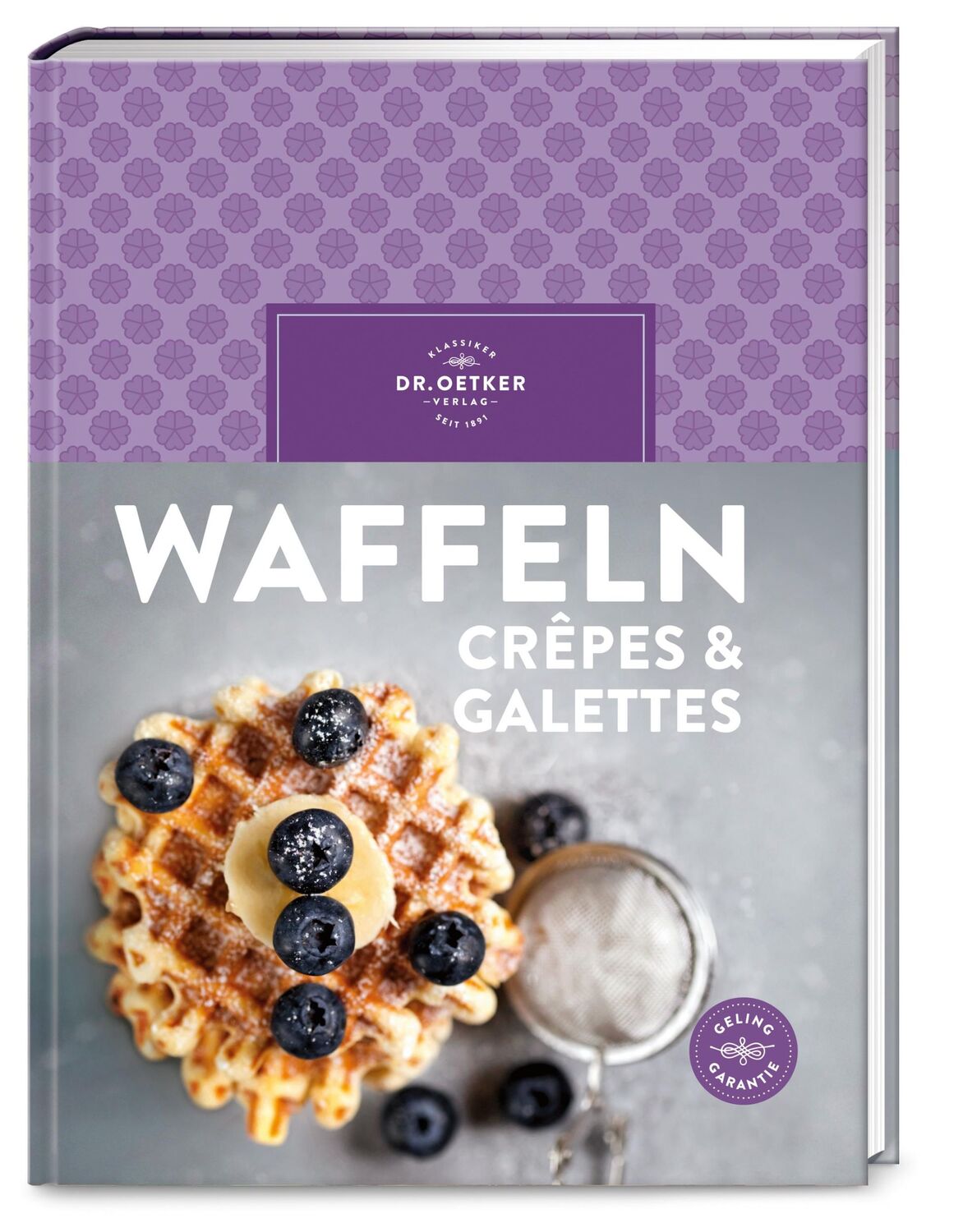 Cover: 9783767018419 | Waffeln, Crêpes &amp; Galettes | Oetker | Buch | 184 S. | Deutsch | 2021