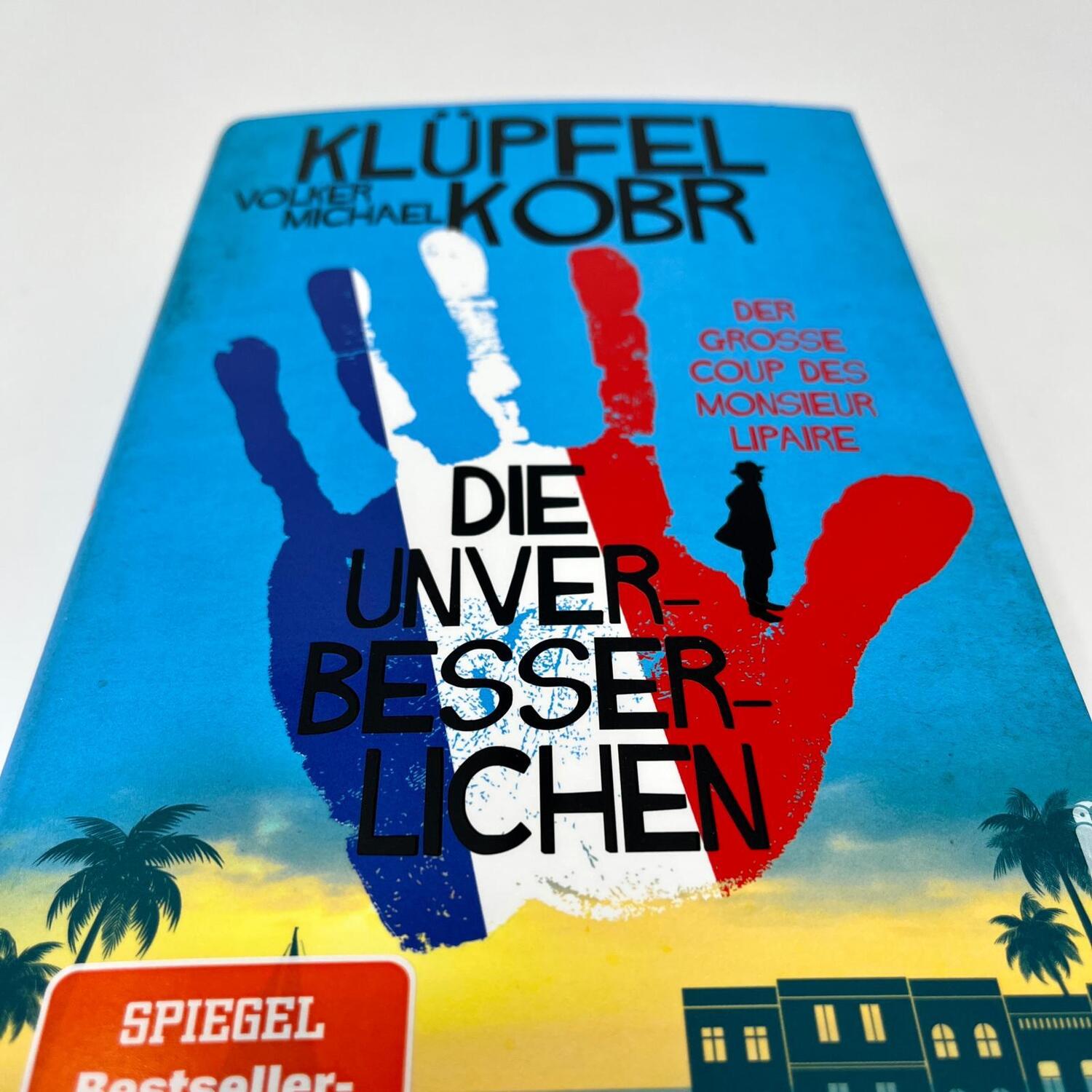 Bild: 9783550201448 | Die Unverbesserlichen - Der große Coup des Monsieur Lipaire | Buch