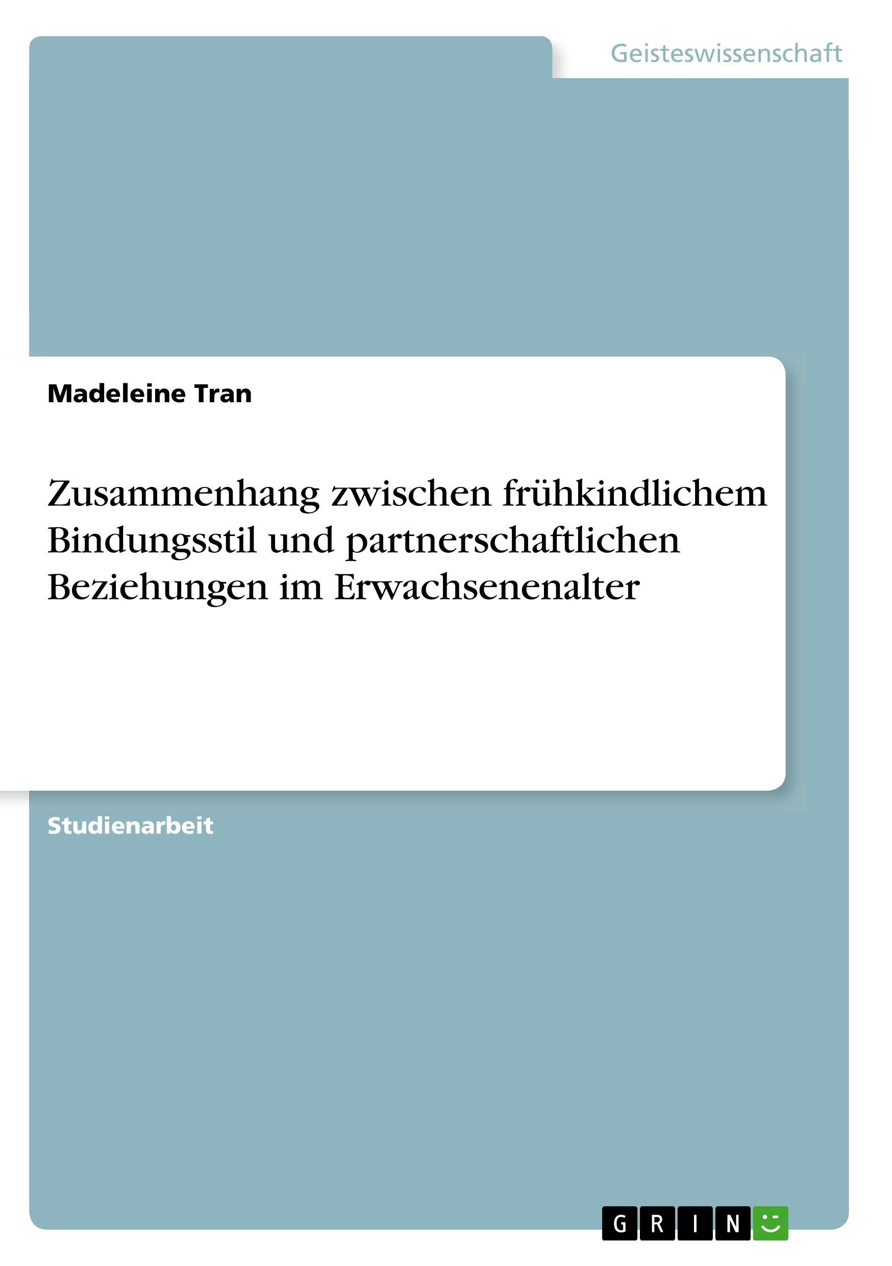 Cover: 9783668661660 | Zusammenhang zwischen frühkindlichem Bindungsstil und...